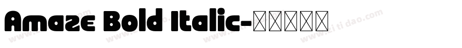 Amaze Bold Italic字体转换